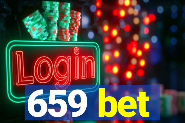 659 bet